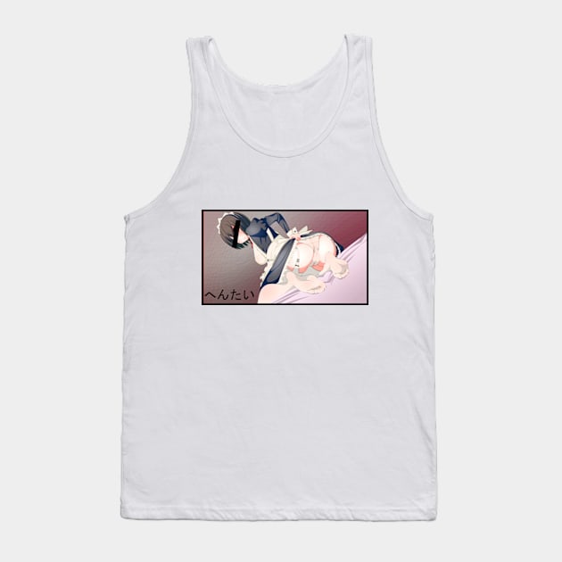 へんたい (Hentai) Tank Top by MemeShark